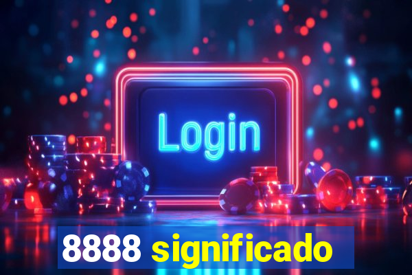 8888 significado